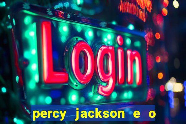 percy jackson e o ladrão de raios filme completo dublado